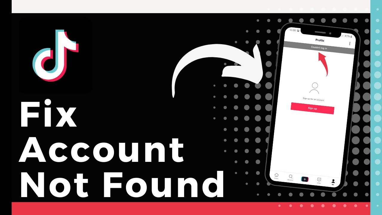 Fix Error Account Not Found On TikTok